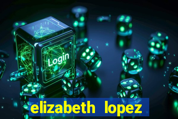 elizabeth lopez sanches nua